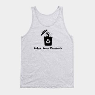 Reduse. Reuse. Reanimate Tank Top